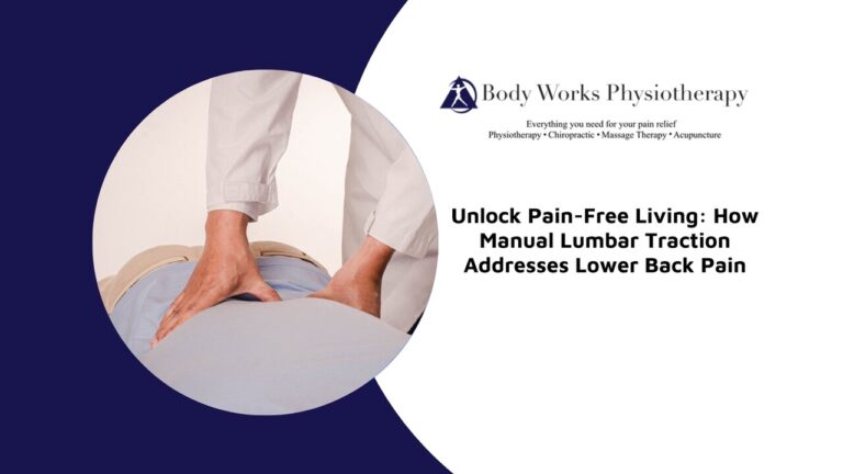 Unlock Pain-Free Living: How Manual Lumbar Traction Addresses Lower Back Pain