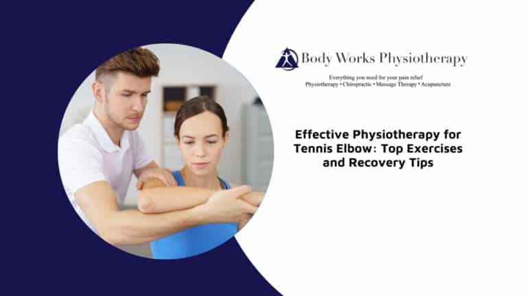 Effective Physiotherapy for Tennis Elbow: Top Exercises and Recovery Tips