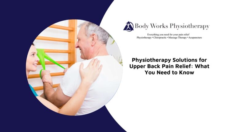 Physiotherapy Solutions for Upper Back Pain Relief: What You Need to Know